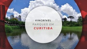 13 melhores parques em Curitiba com entrada gratuita