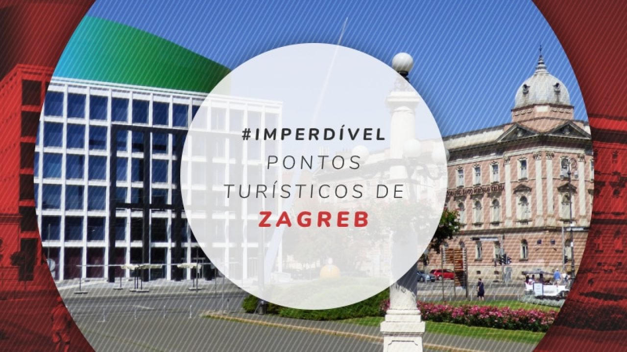7 Pontos Turisticos De Zagreb Na Croacia 2 Super Diferentes 7 Pontos Turisticos De Zagreb Na Croacia 2 Super Diferentes