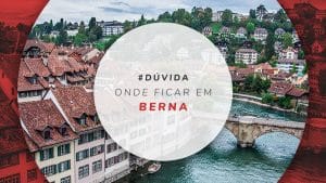 Onde ficar em Berna: bairros e hotéis na capital da Suíça