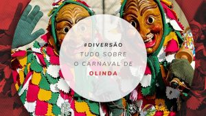 Carnaval de Olinda 2024: dicas para aproveitar a folia