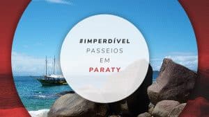 Passeios em Paraty: dicas dos 27 melhores tours para fazer