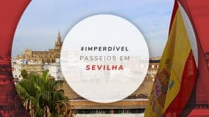 Passeios em Sevilha: 27 melhores tours e dicas de ingressos