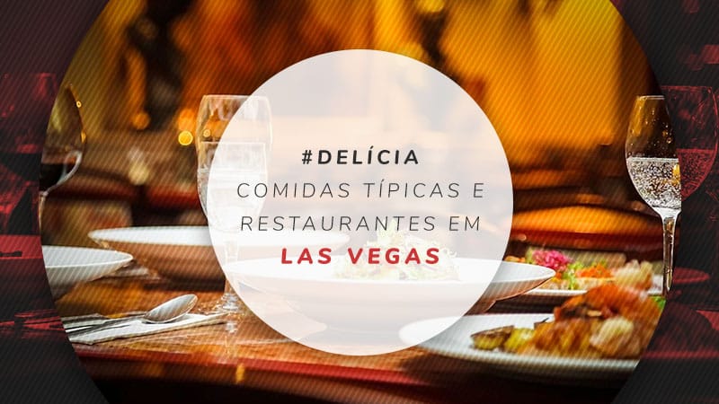 recibir principal Búsqueda 6 restaurantes em Las Vegas: onde comer comidas típicas