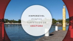 13 pontos turísticos de Ubatuba, litoral norte de SP