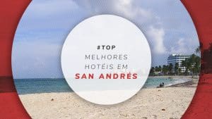 Hotéis em San Andrés, na Colômbia: melhores, bons e baratos