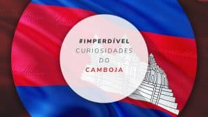 15 curiosidades do Camboja: tudo sobre a cultura e costumes