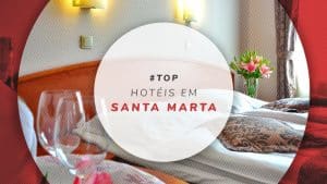 Hotéis em Santa Marta, na Colômbia: melhores e mais baratos