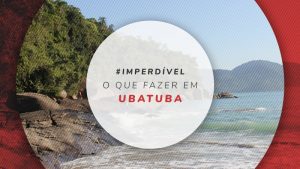 O que fazer em Ubatuba: tudo sobre a capital do surf brasileiro