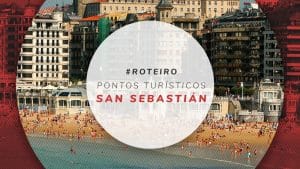 9 principais pontos turísticos de San Sebastián, País Basco