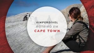 Roteiro em Cape Town: o que fazer em 4 dias na África do Sul