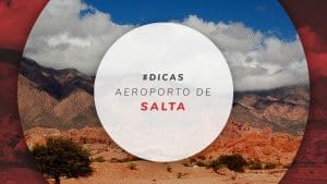 Aeroporto em Salta: como ir até o Centro da cidade argentina