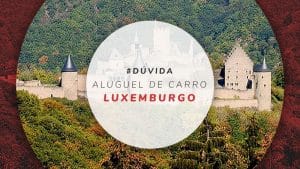 Aluguel de carro em Luxemburgo: preços, documentos e dicas