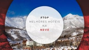 Melhores hotéis na neve: Argentina, Chile, Europa, EUA etc