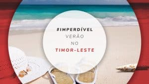 Timor-Leste no verão: 9 lugares incríveis para conhecer