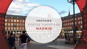 Pontos turísticos de Madrid e principais lugares para ir