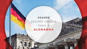 Seguro viagem para Alemanha: qual o valor e onde contratar?