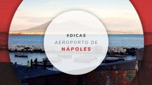 Como ir do aeroporto de Nápoles ao centro da cidade italiana