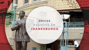 Passeios em Joanesburgo: melhores agências e dicas de tours