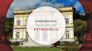 Roteiro em Petrópolis, RJ: dicas para um final de semana