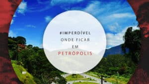 Onde ficar em Petrópolis: melhores bairros e dicas de hotéis