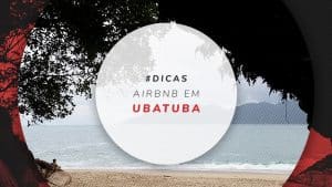 Airbnb em Ubatuba: opções na Praia Grande, Toninhas etc