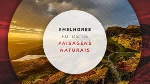 42 fotos de paisagens naturais brasileiras e no mundo