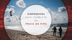 O que fazer na Praia de Pipa, perto de Natal: guia completo