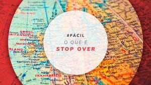 Stop Over: o que é, como funciona, empresas e como pesquisar