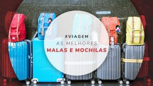 Mochila de viagem: qual a melhor para viajar pelo mundo?