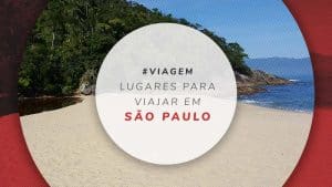 Lugares para viajar em SP: o que fazer e quanto custa
