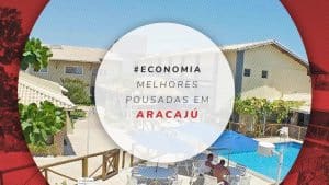 Pousadas em Aracaju, SE: diárias baratas e bem avaliadas