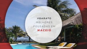 Pousadas em Maceió, AL: opções nas praias mais lindas