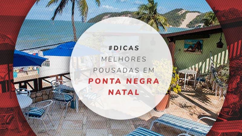 Pousadas em Ponta Negra, a melhor localização de Natal Pousadas em Ponta Negra, a melhor localização de Natal