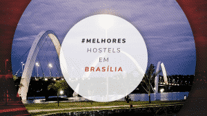 Hostel em Brasília: dicas para se hospedar barato no DF