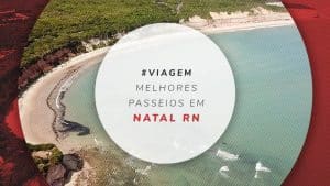 Passeios em Natal e melhores tours no Rio Grande do Norte