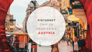 Chip de celular na Áustria: os melhores planos de internet
