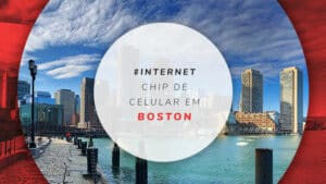 Chip de celular em Boston: qual o melhor plano de internet?