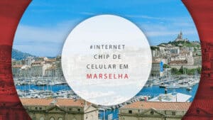 Chip de celular em Marselha: melhor conexão no Sul da França