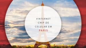 Chip de celular em Paris, na França, com internet ilimitada