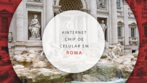 Chip de celular em Roma: todas as dicas parar ficar conectado