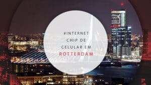 Chip de celular em Rotterdam com dados ilimitados de internet