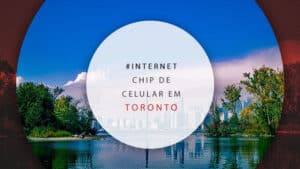 Chip de celular em Toronto: melhores planos de interne