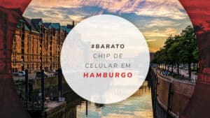 Chip de celular em Hamburgo: internet ilimitada e barata