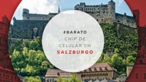 Chip de celular em Salzburgo: melhor internet para Áustria