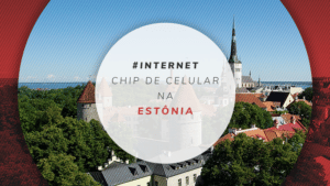 Chip de celular na Estônia: internet ilimitada e barata