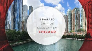 Chip de celular em Chicago, EUA: o melhor com o menor preço