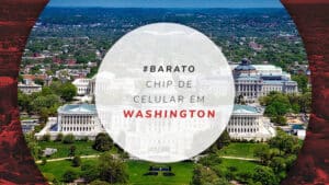 Chip de celular em Washington: onde comprar mais barato