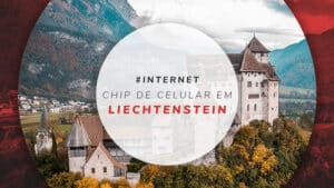 Chip de celular em Liechtenstein: internet barata e rápida