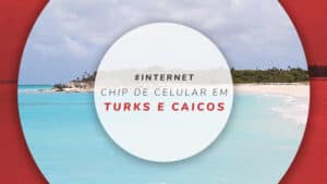 Chip de celular em Turks e Caicos: internet 100% ilimitada