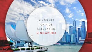 Chip de celular em Singapura: internet rápida e  ilimitada